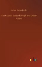 Guards came through and Other Poems