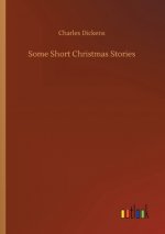 Some Short Christmas Stories