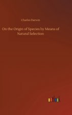 On the Origin of Species by Means of Natural Selection