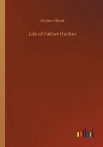 Life of Father Hecker