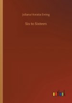 Six to Sixteen