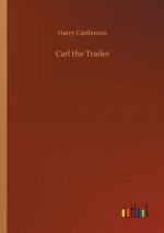 Carl the Trailer