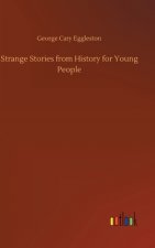 Strange Stories from History for Young People
