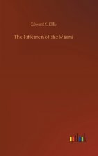 Riflemen of the Miami