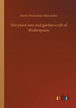 plant-lore and garden-craft of Shakespeare