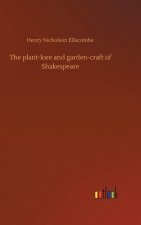 plant-lore and garden-craft of Shakespeare