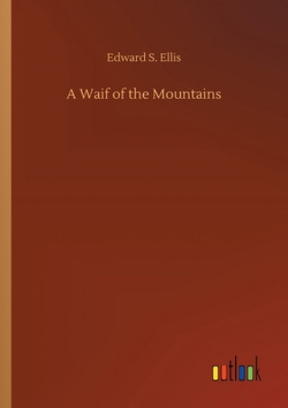 Waif of the Mountains