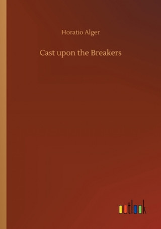 Cast upon the Breakers