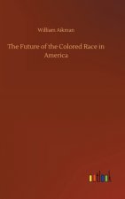 Future of the Colored Race in America