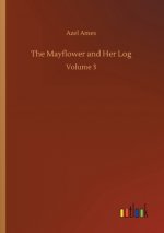 Mayflower and Her Log