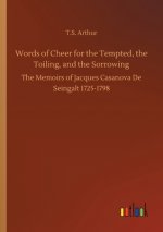 Words of Cheer for the Tempted, the Toiling, and the Sorrowing