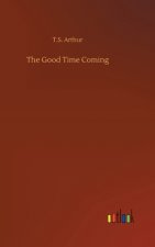 Good Time Coming