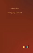 Struggling Upward