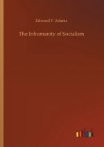 Inhumanity of Socialism