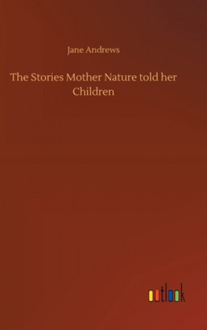 Stories Mother Nature told her Children