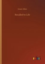 Recalled to Life