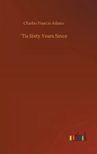 Tis Sixty Years Since