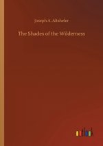 Shades of the Wilderness