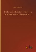 Seven Little Sisters who live on the Round Ball that floats in the Air