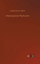 Shakespearean Playhouses