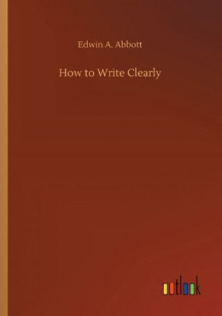 How to Write Clearly