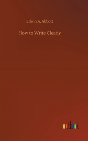 How to Write Clearly