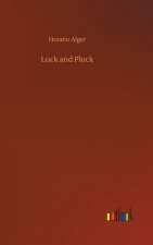 Luck and Pluck