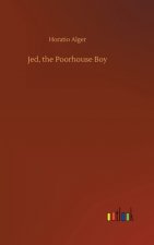Jed, the Poorhouse Boy