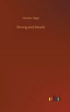 Strong and Steady