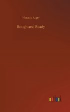 Rough and Ready