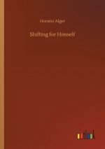Shifting for Himself