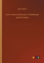 Love-Letters between a Nobleman and his Sister