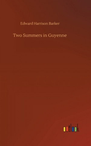 Two Summers in Guyenne