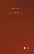 Soldiers of the Queen