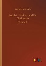 Joseph in the Snow and The Clockmaker