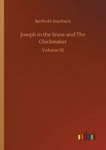 Joseph in the Snow and The Clockmaker