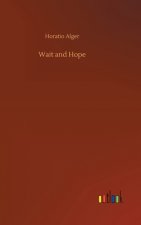 Wait and Hope