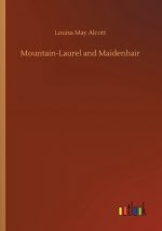 Mountain-Laurel and Maidenhair