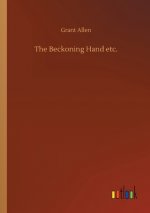 Beckoning Hand etc.