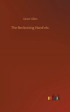 Beckoning Hand etc.