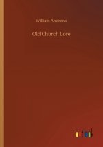 Old Church Lore