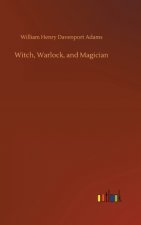 Witch, Warlock, and Magician