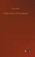 Of the Capture of Ticonderoga