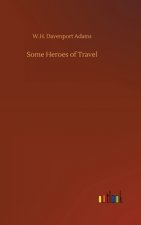 Some Heroes of Travel