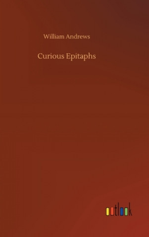 Curious Epitaphs