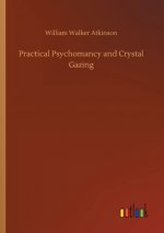 Practical Psychomancy and Crystal Gazing