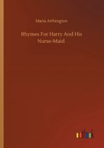 Rhymes For Harry And His Nurse-Maid
