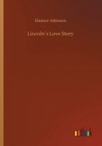 Lincolns Love Story