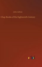 Chap-Books of the Eighteenth Century