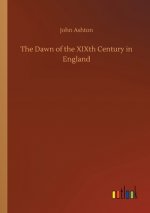 Dawn of the XIXth Century in England